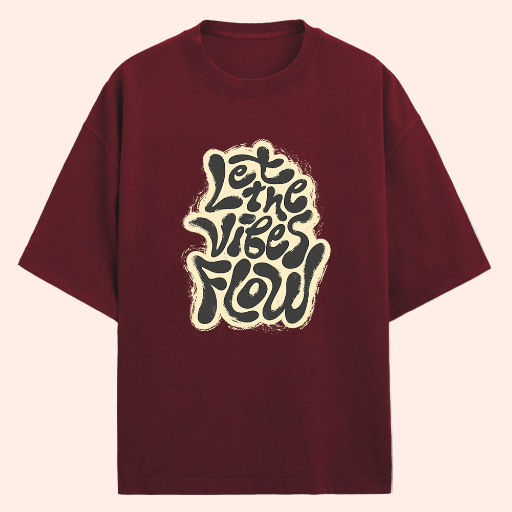 Let The Vibes Flow (Front Print) Oversized T-Shirt