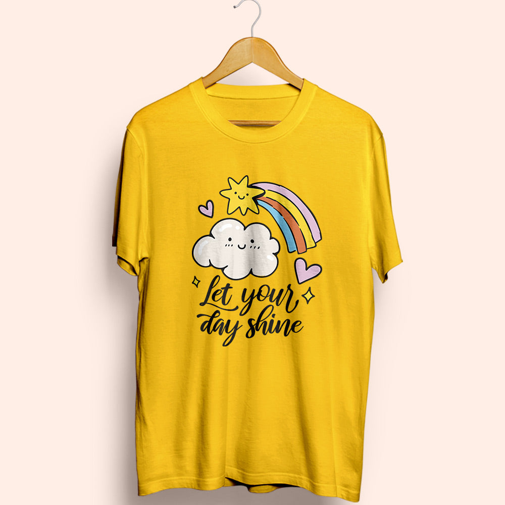 Let Your Day Shine Half Sleeve T-Shirt