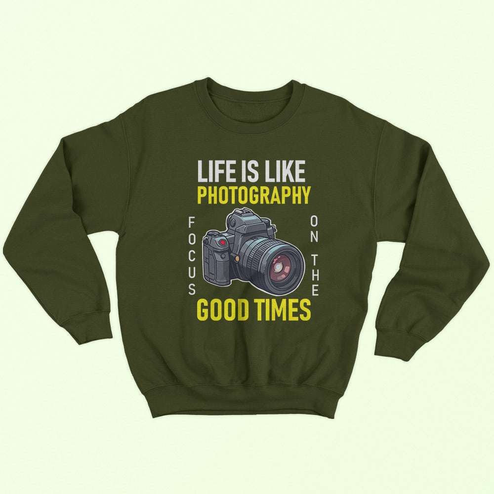 Life Is Like Photography Sweatshirt - Soul & Peace