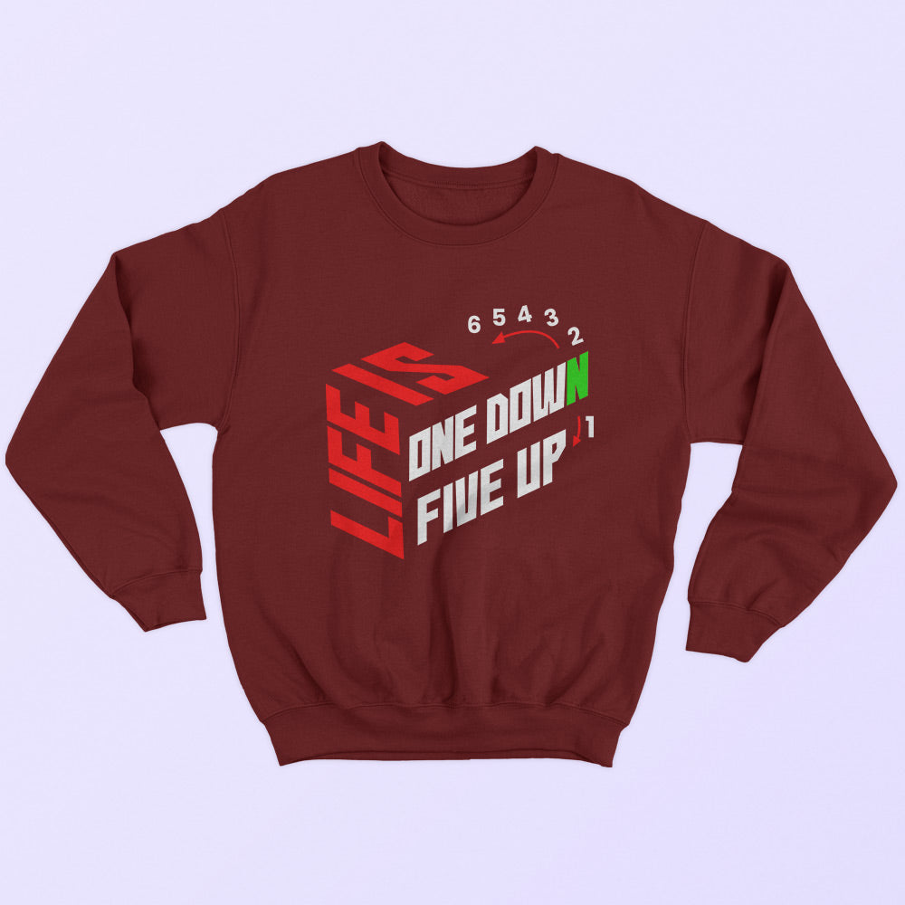 Life Is One Down Sweatshirt - Soul & Peace