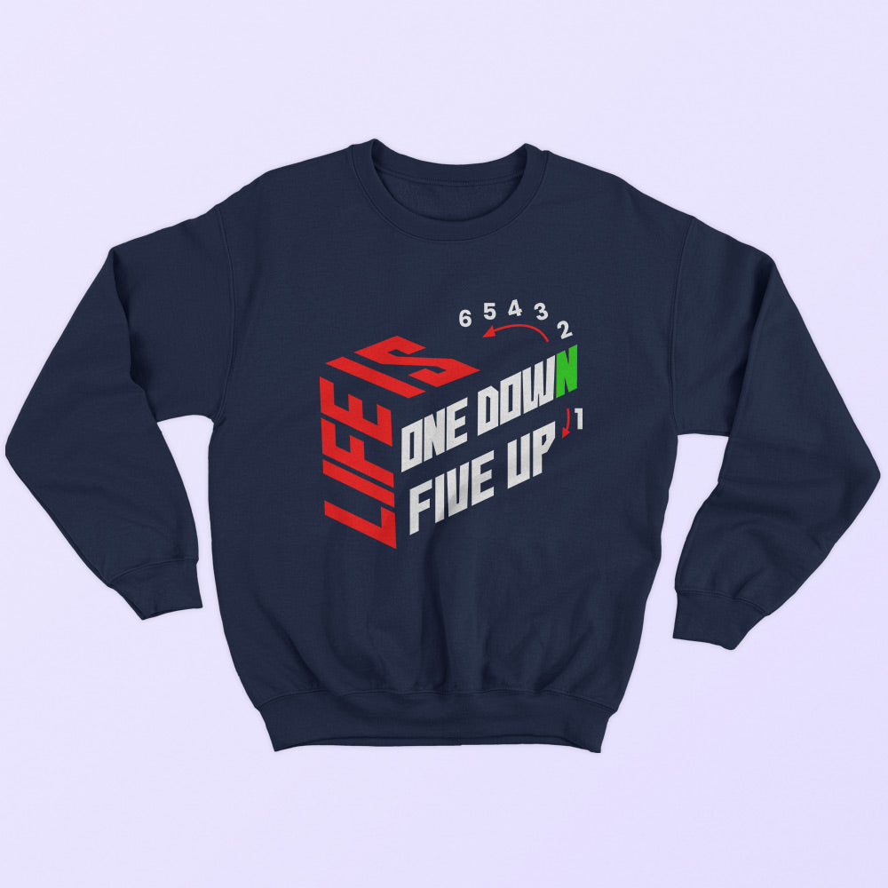Life Is One Down Sweatshirt - Soul & Peace