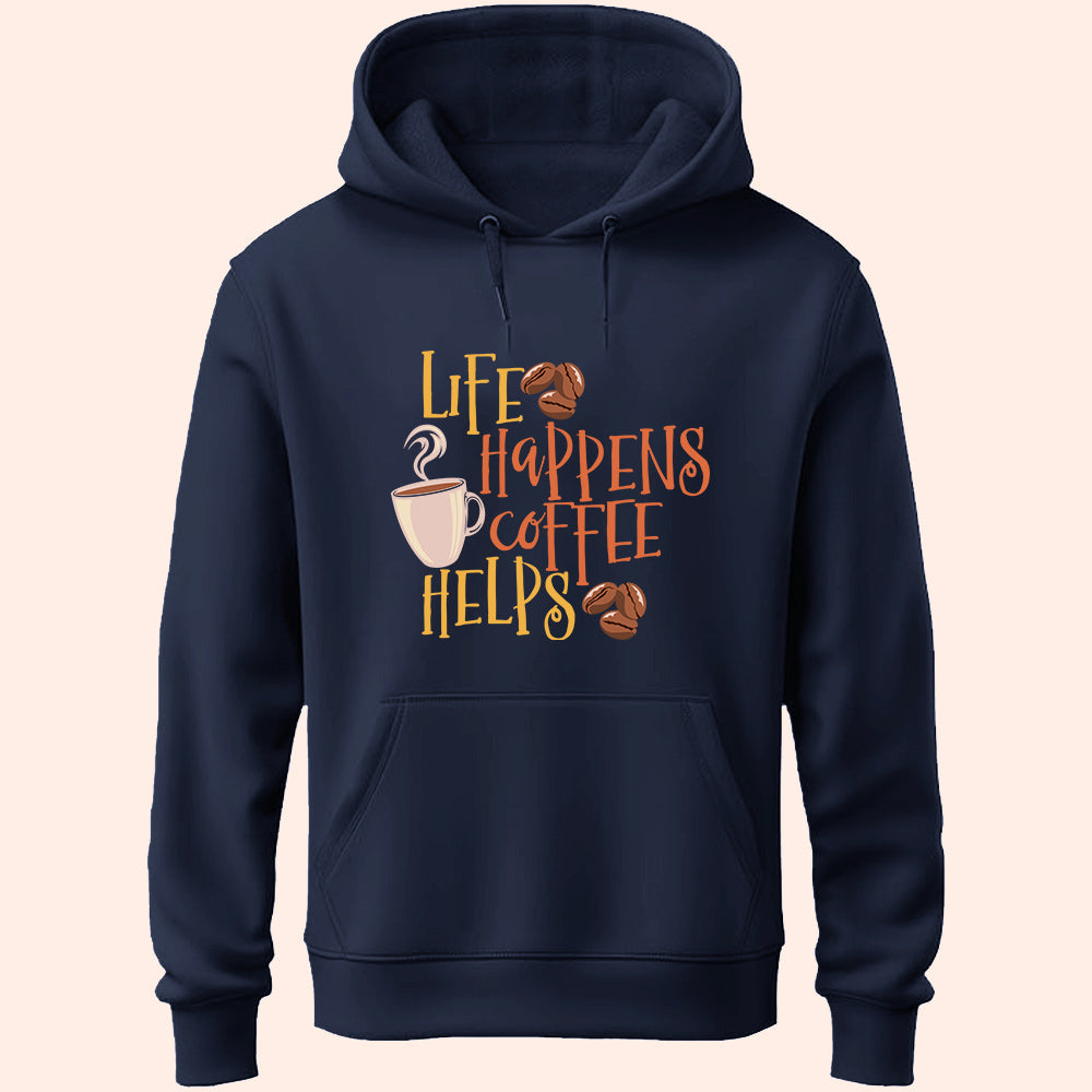 Life Happens Coffee Helps Unisex Hoodie - Soul & Peace