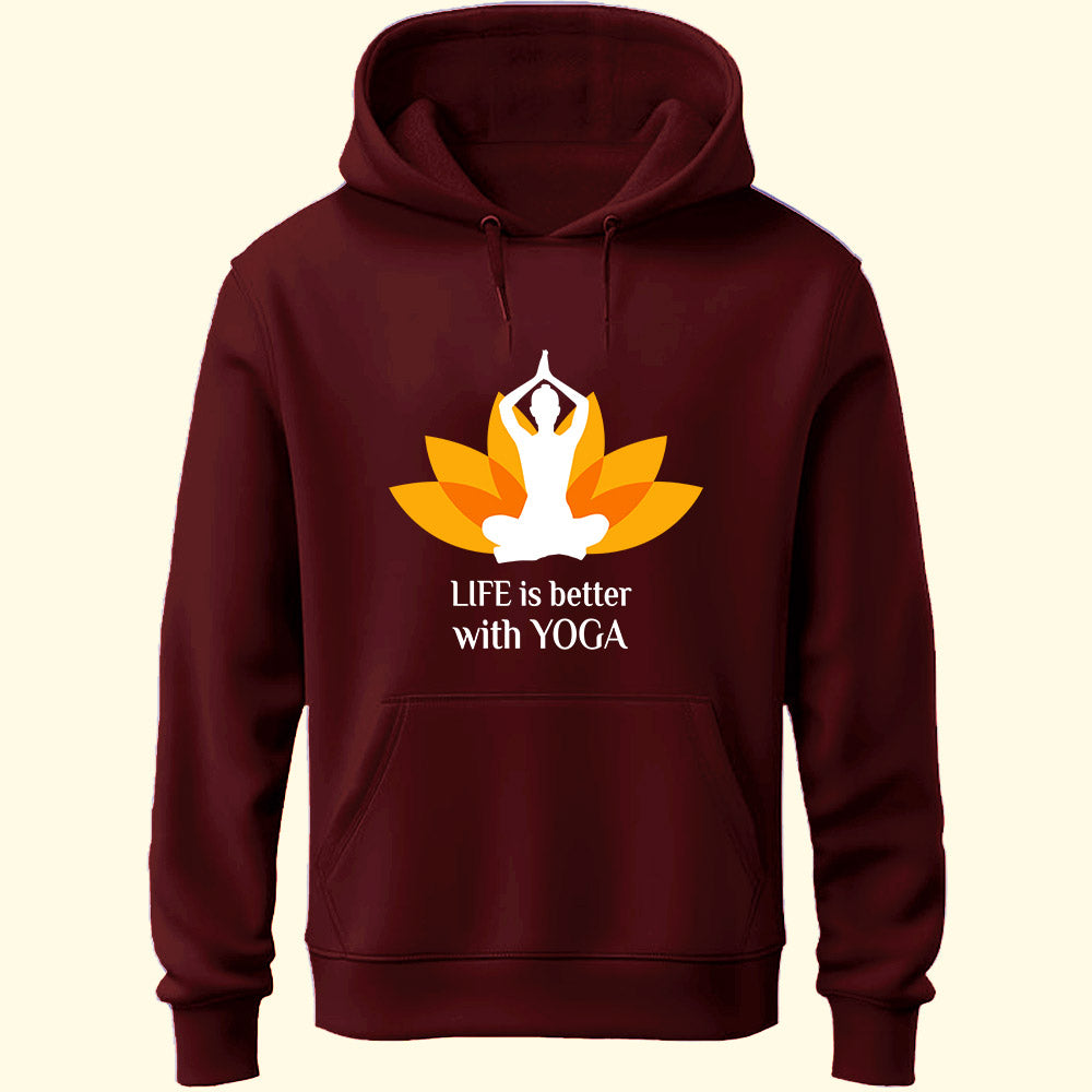 Life Is Better With Yoga Unisex Hoodie - Soul & Peace