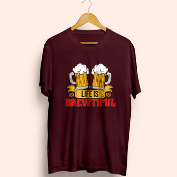 Life Is Brewtiful Half Sleeve T-Shirt