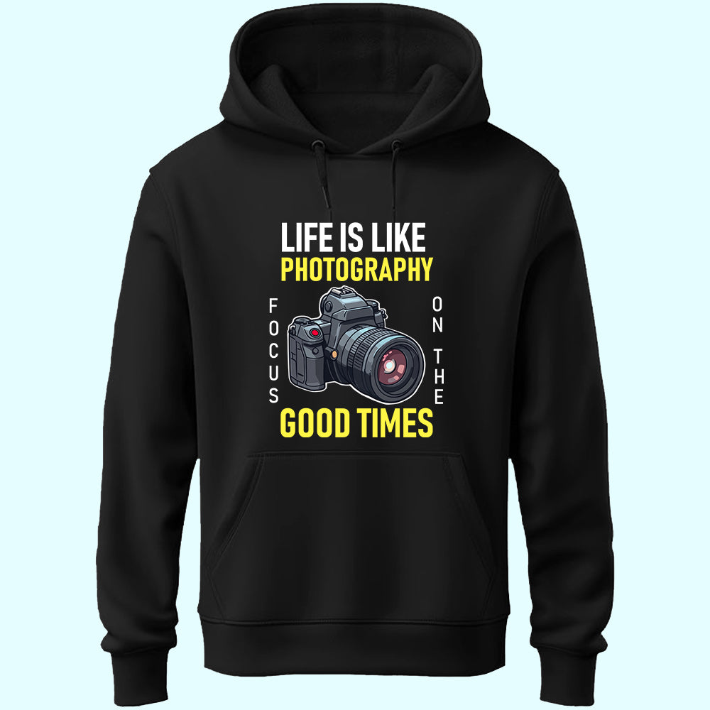 Life Is Like Photography Unisex Hoodie