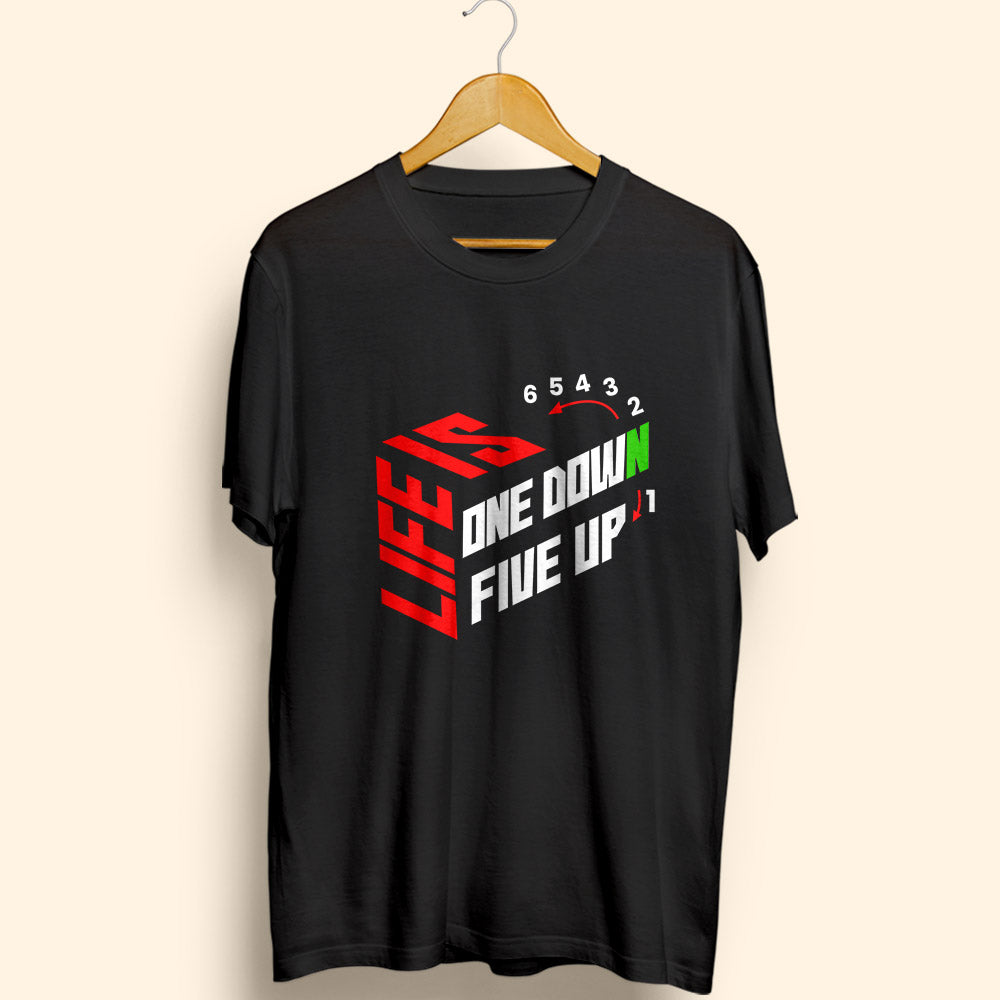 Life Is One Down Half Sleeve T-Shirt