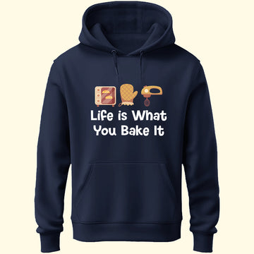 Life Is What You Bake It Unisex Hoodie