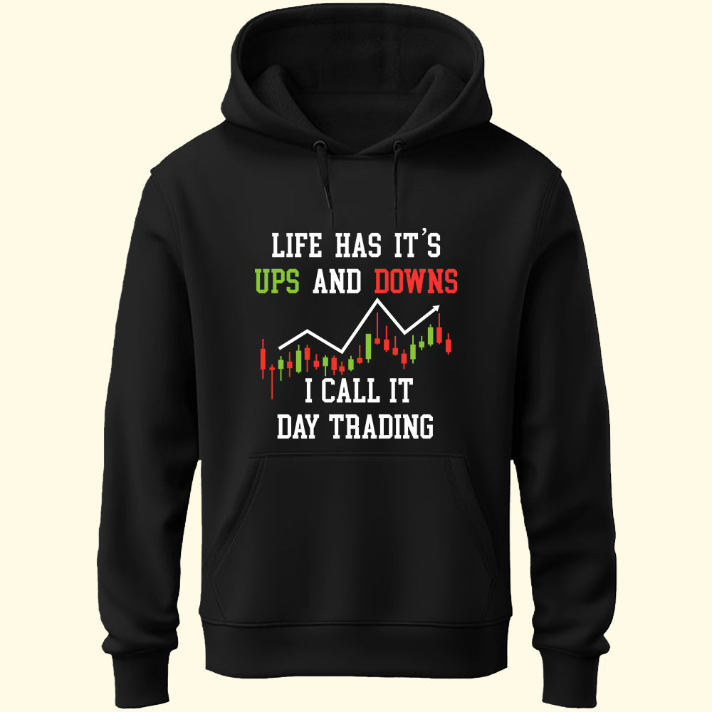 Life Ups And Downs Unisex Hoodie