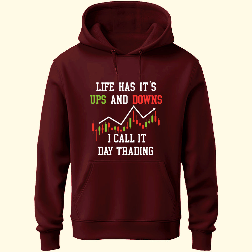 Life Ups And Downs Unisex Hoodie