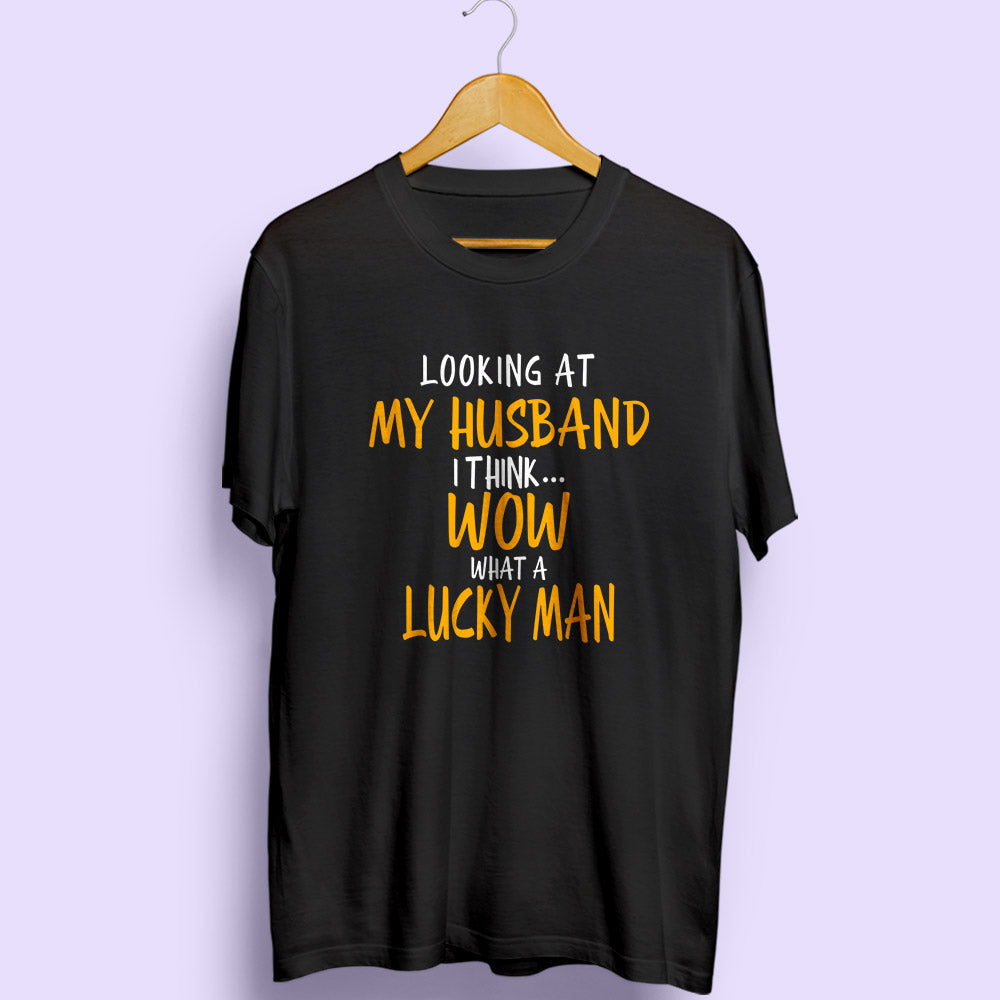 Looking At My Husband Half Sleeve T-Shirt - Soul & Peace
