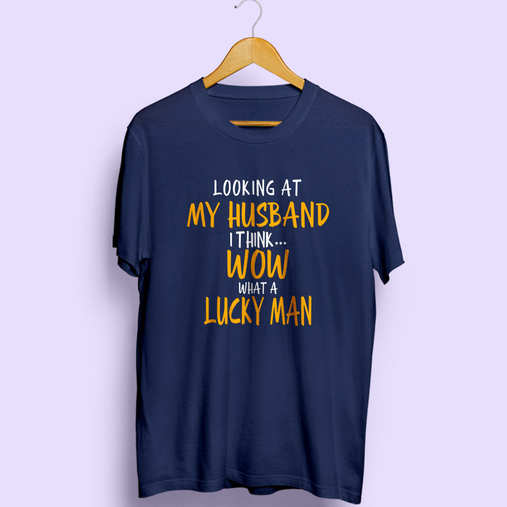 Looking At My Husband Half Sleeve T-Shirt - Soul & Peace