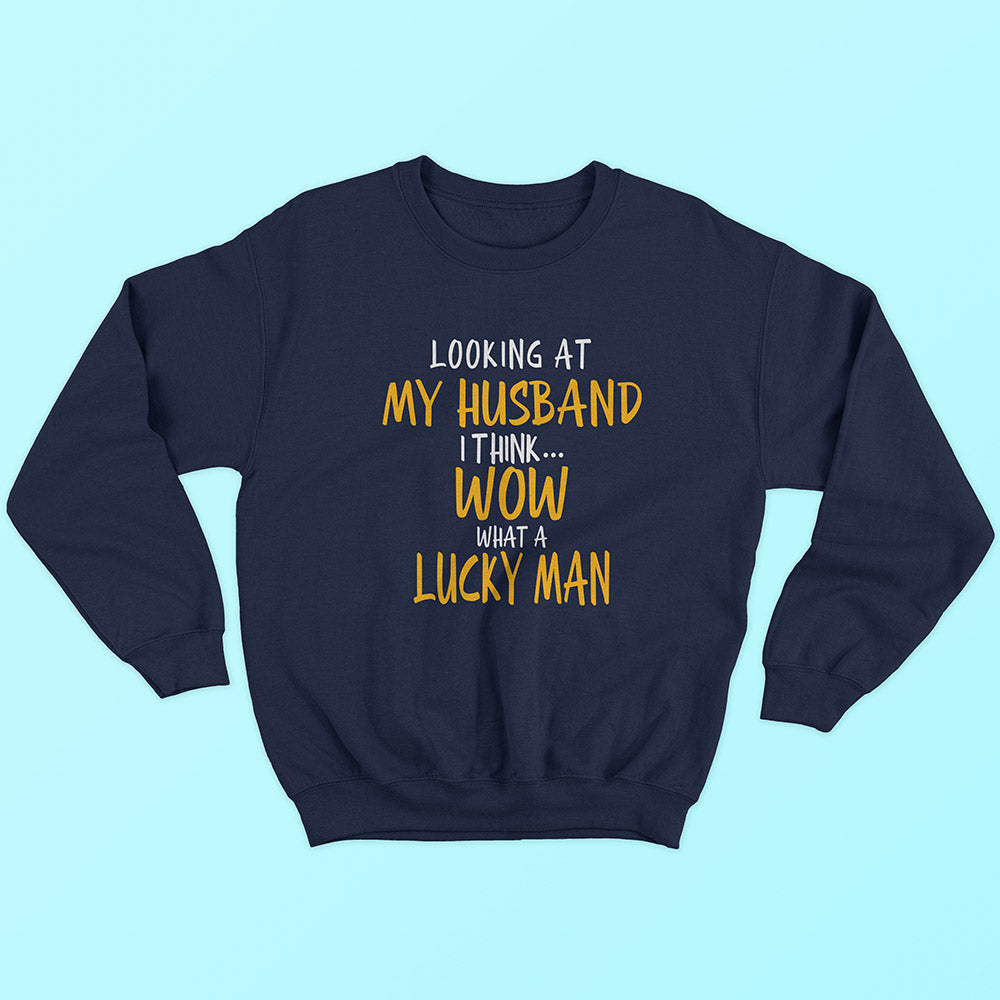 Looking At My Husband Sweatshirt - Soul & Peace