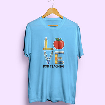 Love For Teaching Half Sleeve T-Shirt