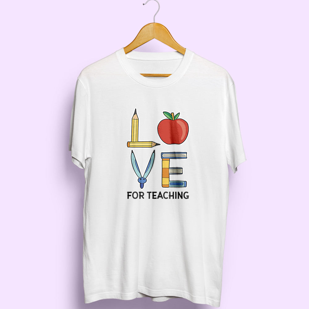Love For Teaching Half Sleeve T-Shirt