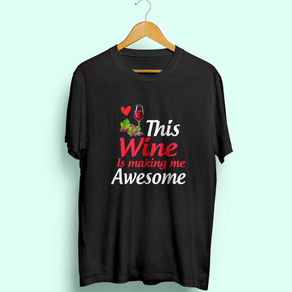 Making Me Awesome Half Sleeve T-Shirt - Soul & Peace