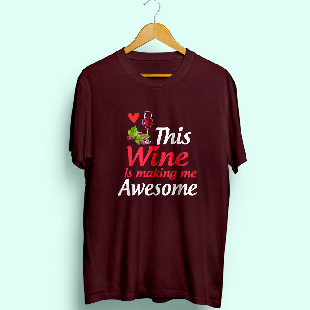 Making Me Awesome Half Sleeve T-Shirt - Soul & Peace