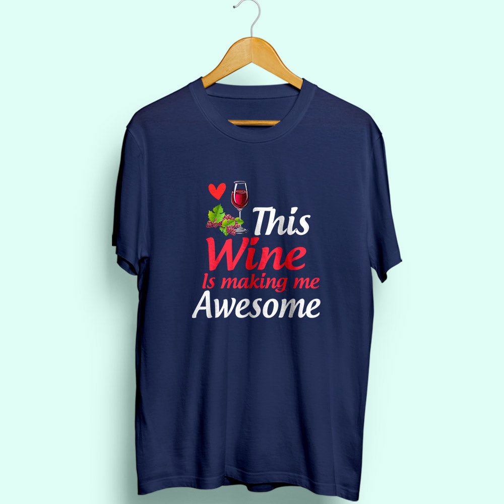 Making Me Awesome Half Sleeve T-Shirt - Soul & Peace