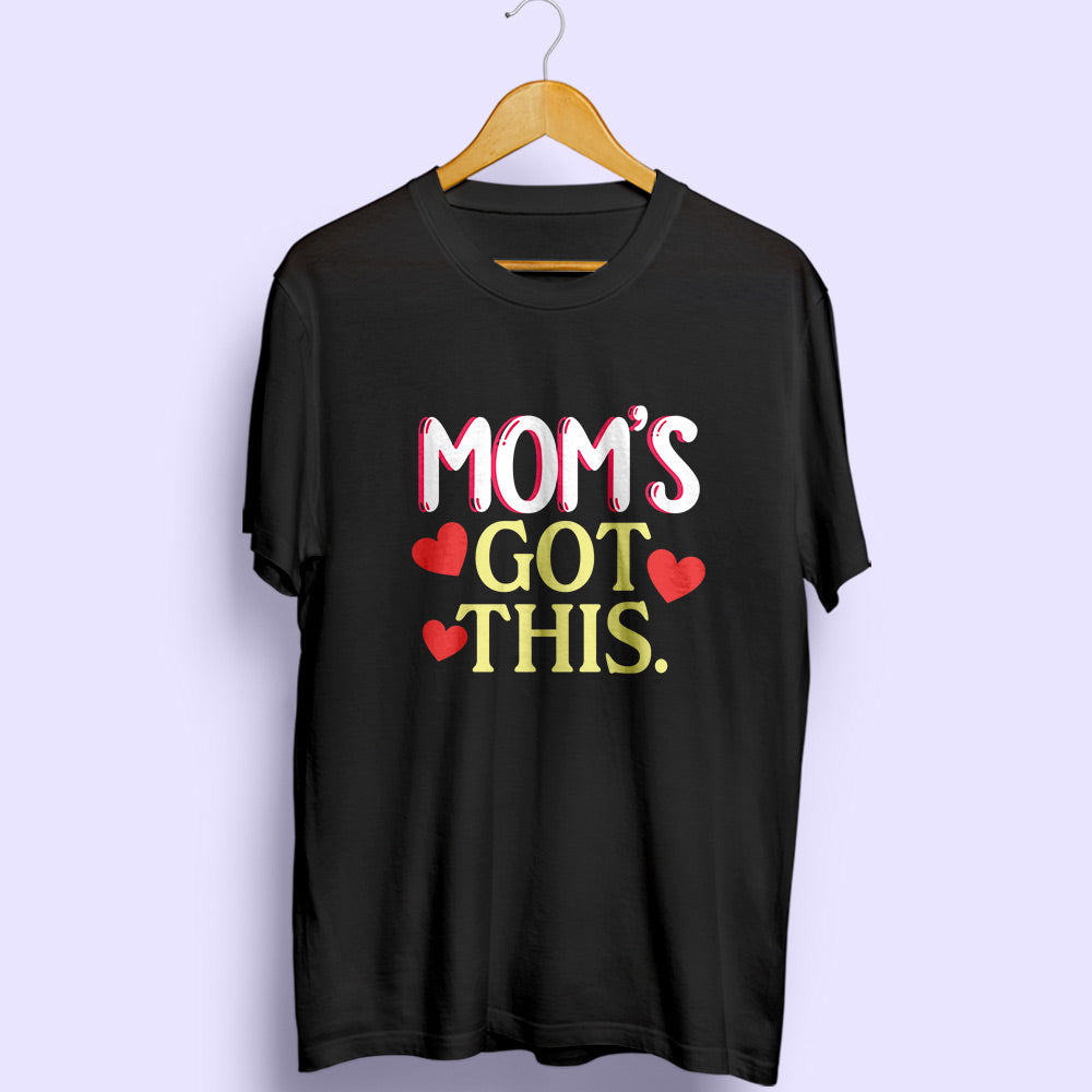 Mom's Got This Half Sleeve T-Shirt