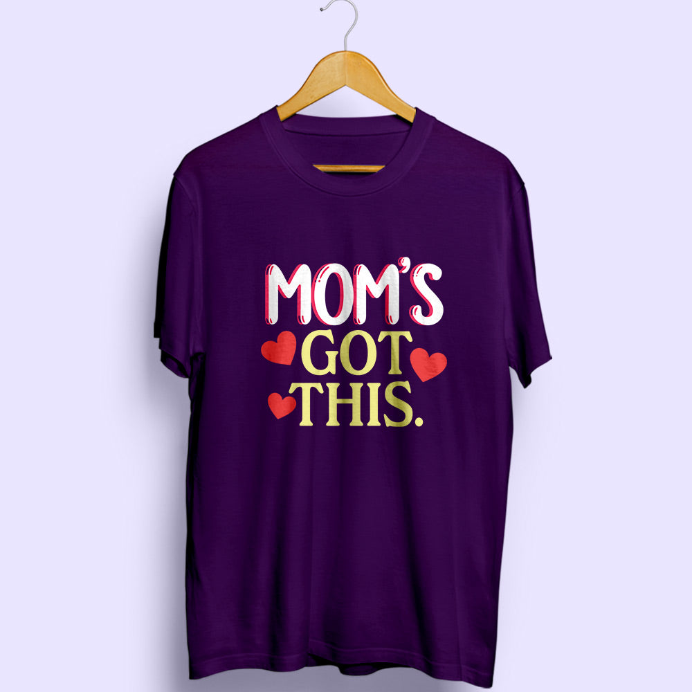 Mom's Got This Half Sleeve T-Shirt