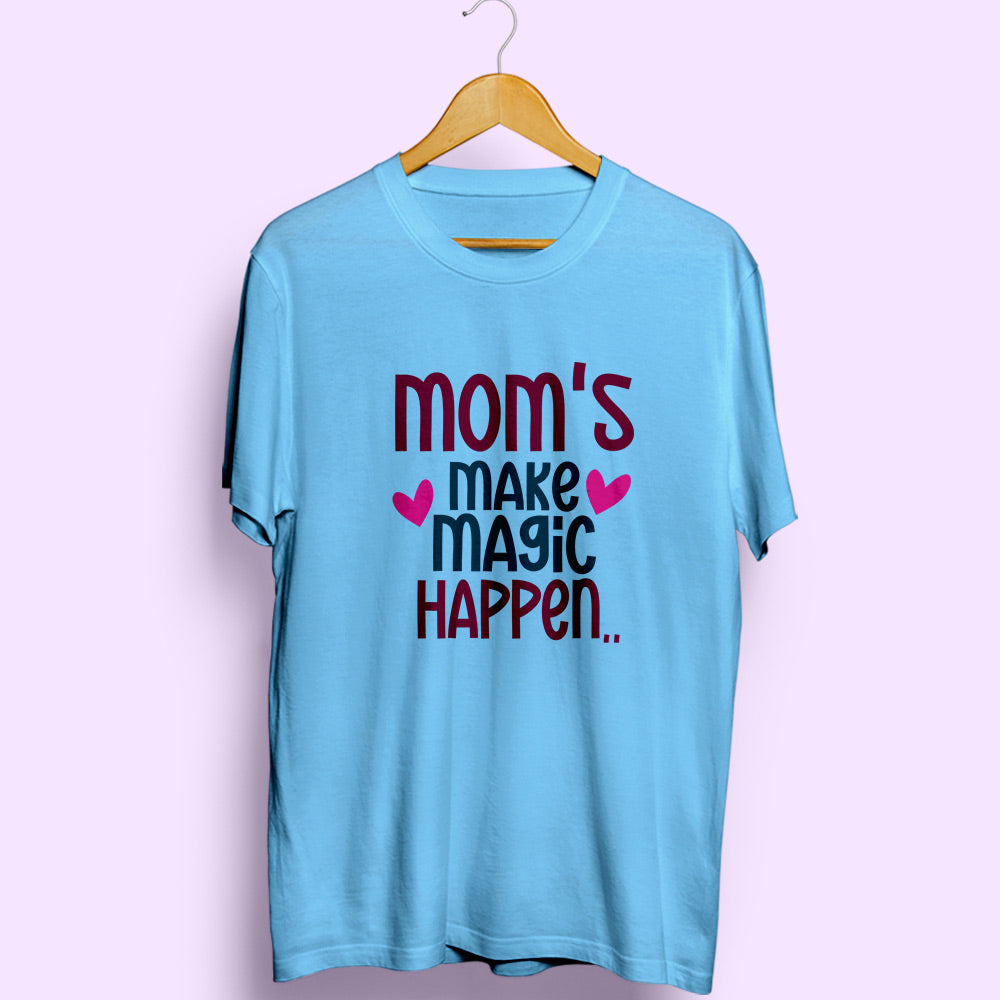 Mom's Magic Half Sleeve T-Shirt - Soul & Peace