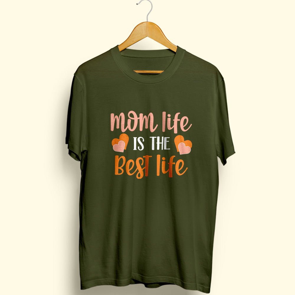 Mom Life Best Life Half Sleeve T-Shirt