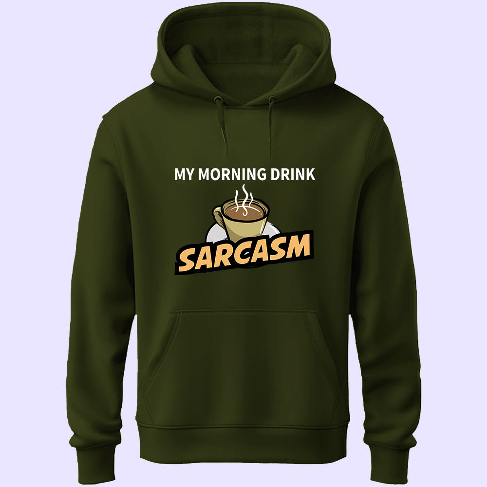 Morning Drink Sarcasm Unisex Hoodie - Soul & Peace