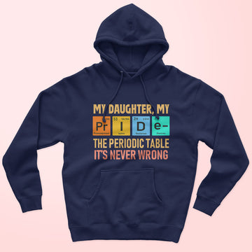 My Daughter My Pride Unisex Hoodie