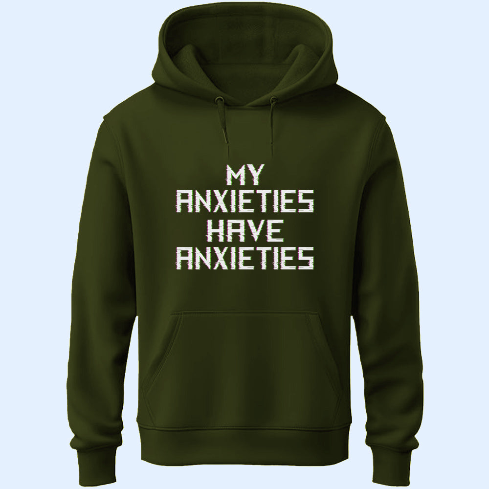 My Anxieties Unisex Hoodie