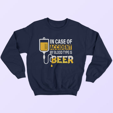 Blood Type Is Beer Sweatshirt