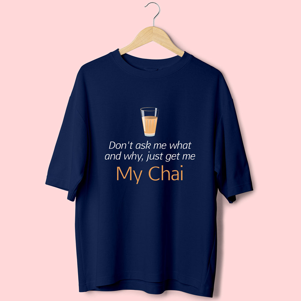 My Chai (Front Print) Oversized T-Shirt
