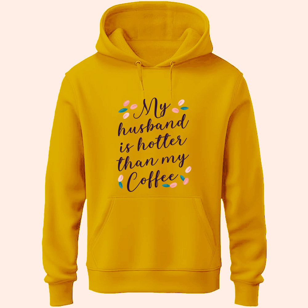 My Husband Is Hotter Unisex Hoodie