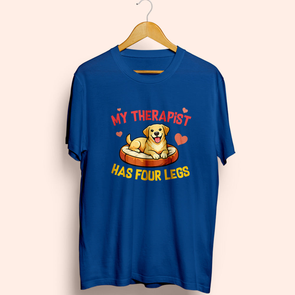 My Therapist Half Sleeve T-Shirt