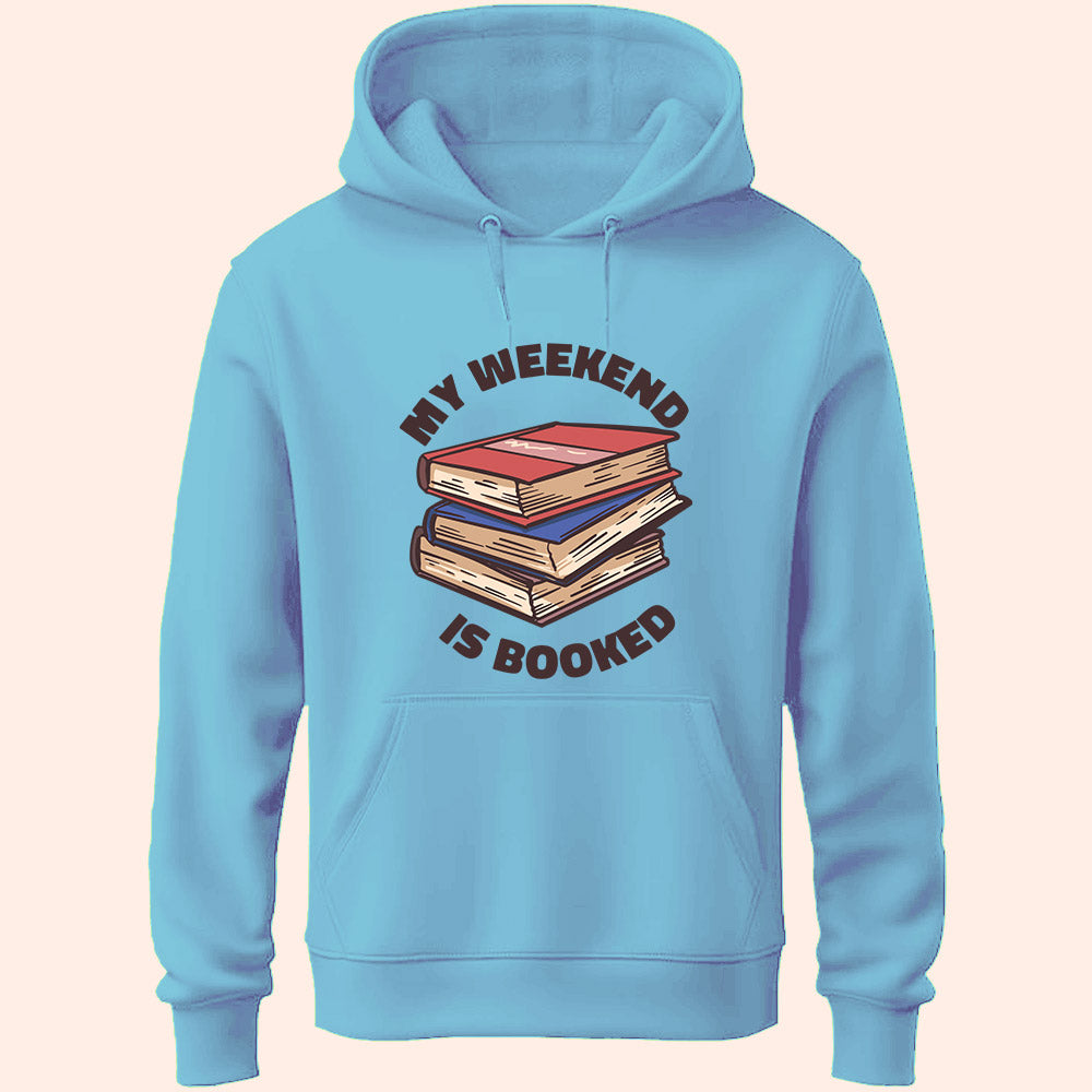 Weekend Is Booked Unisex Hoodie - Soul & Peace