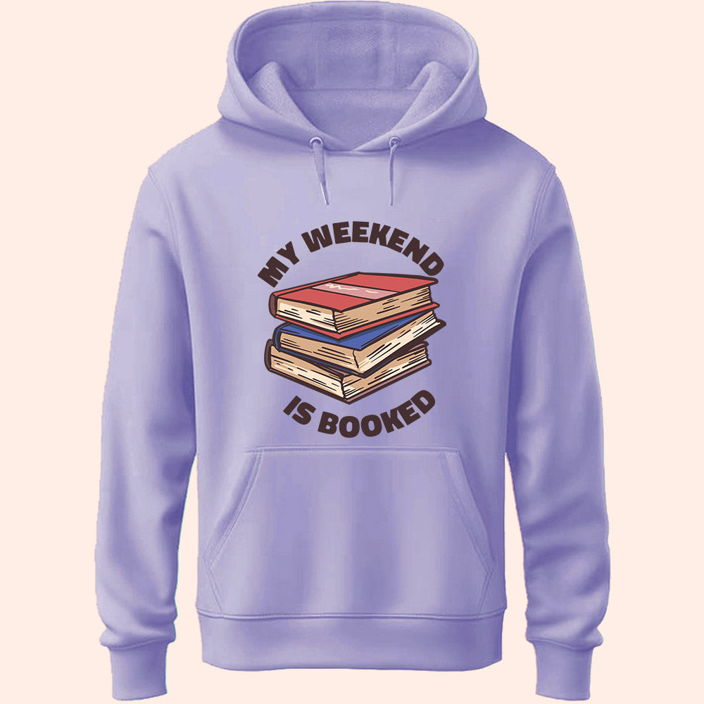 Weekend Is Booked Unisex Hoodie - Soul & Peace