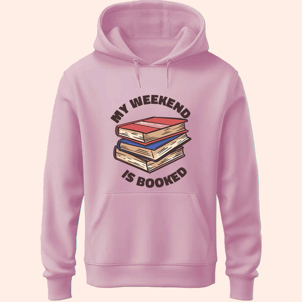 Weekend Is Booked Unisex Hoodie - Soul & Peace