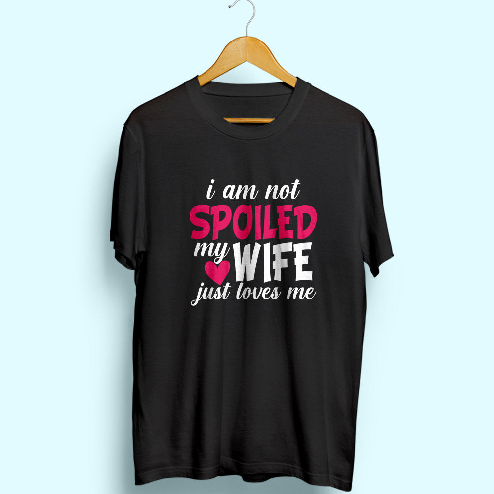 My Wife Loves Me Half Sleeve T-Shirt - Soul & Peace