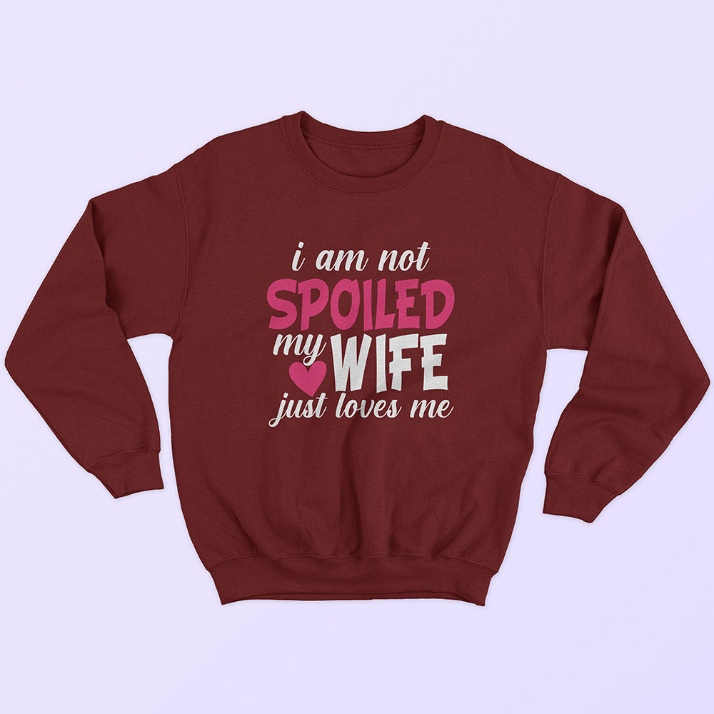 My Wife Loves Me Sweatshirt - Soul & Peace
