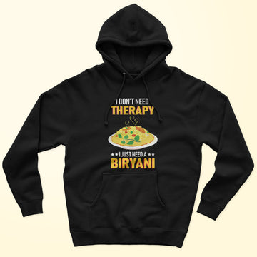 Need A Biryani Unisex Hoodie