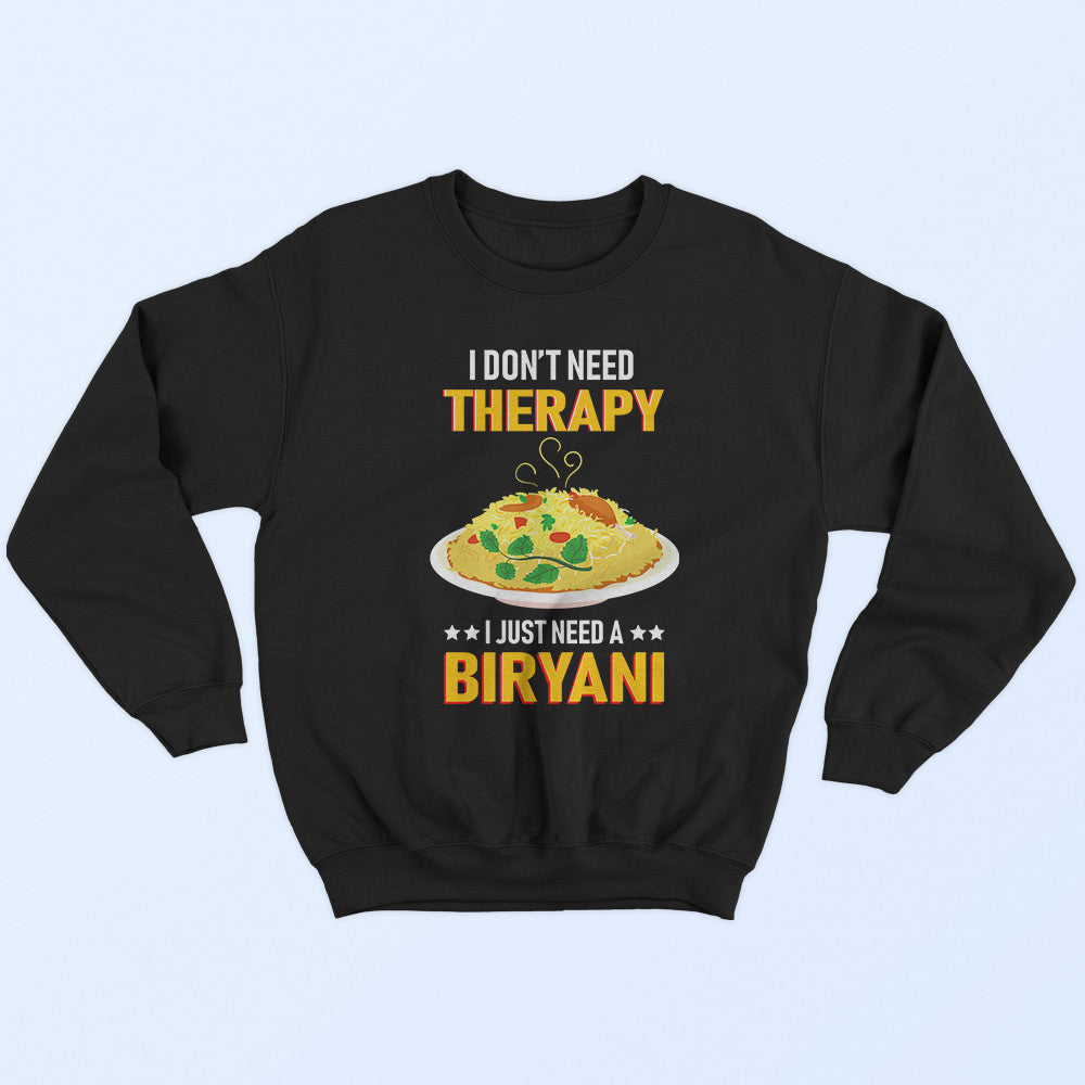 Need A Biryani Sweatshirt - Soul & Peace