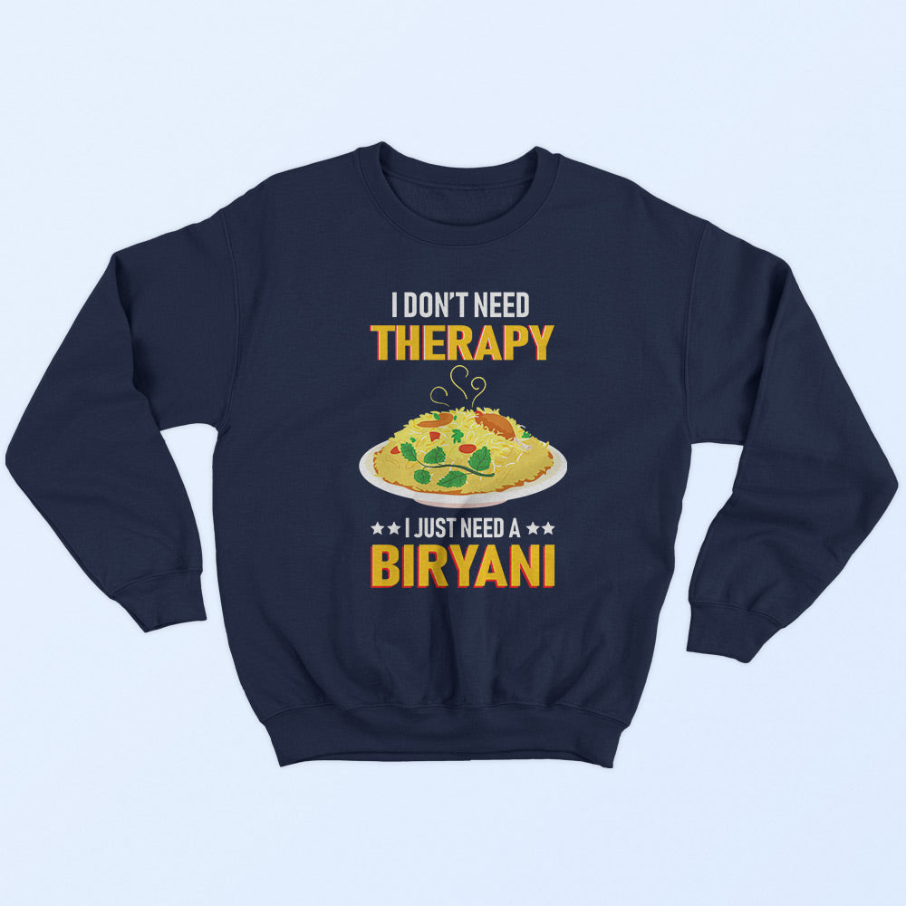 Need A Biryani Sweatshirt - Soul & Peace
