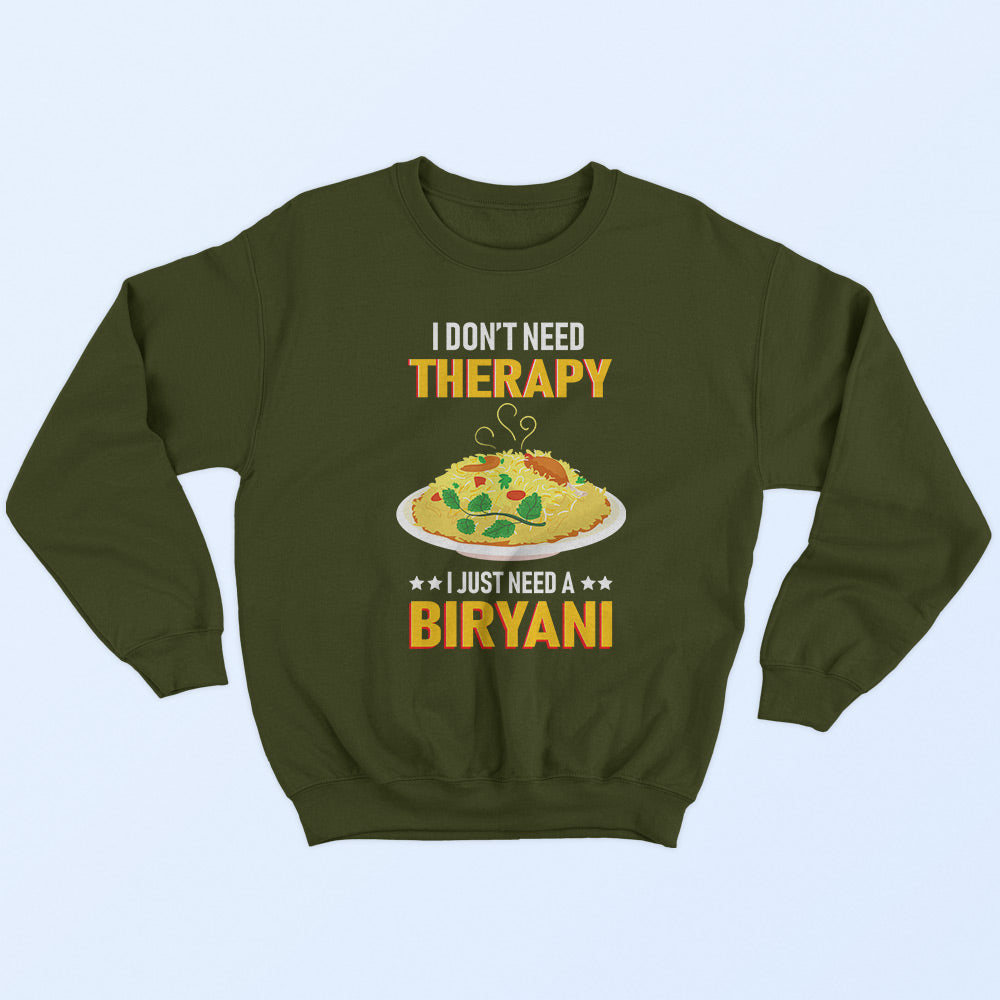Need A Biryani Sweatshirt - Soul & Peace