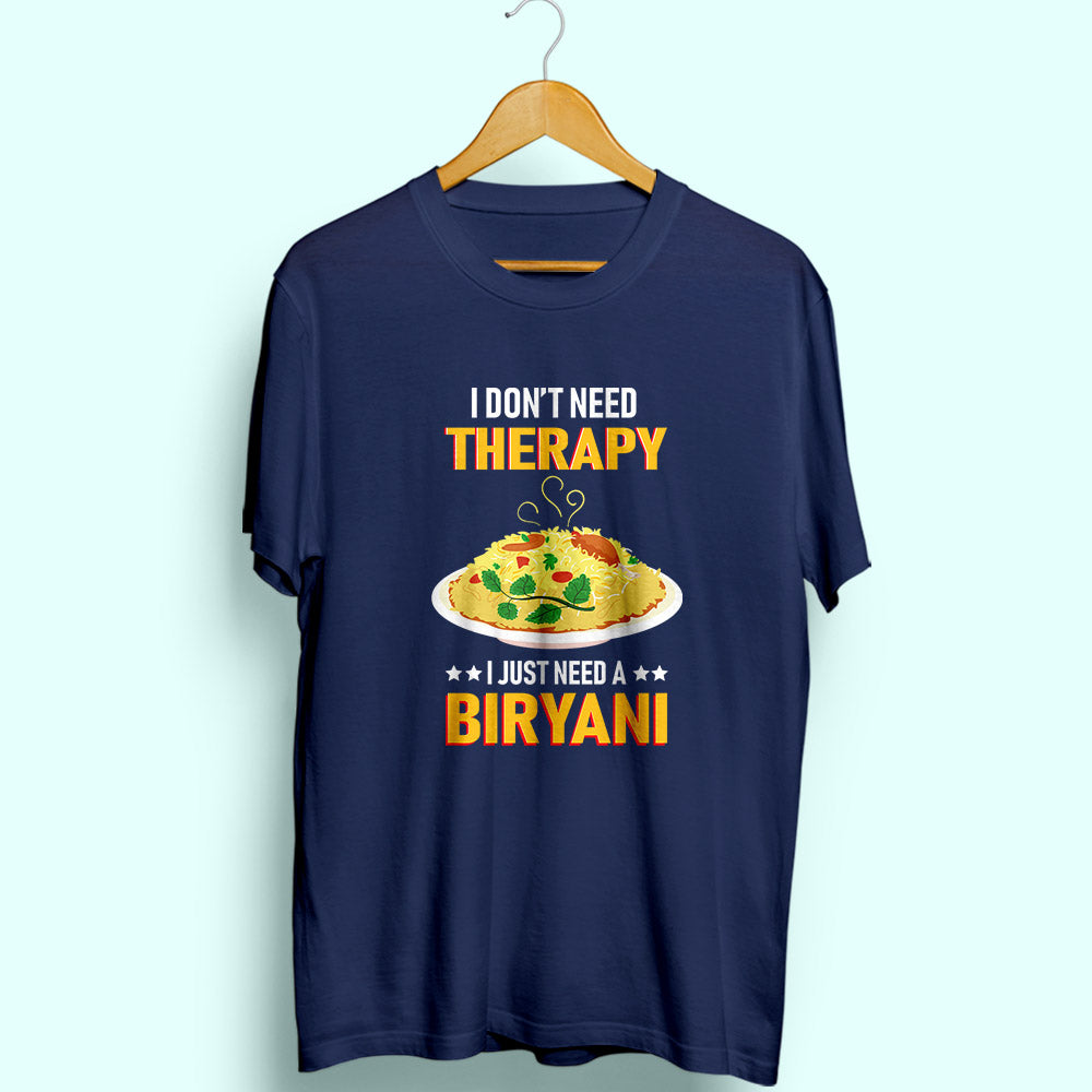 Need A Biryani Half Sleeve T-Shirt - Soul & Peace