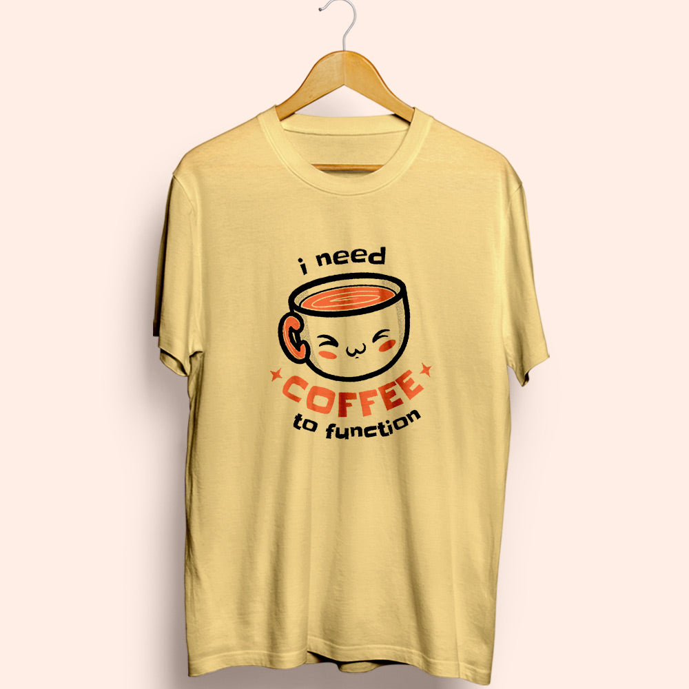 Need Coffee Half Sleeve T-Shirt