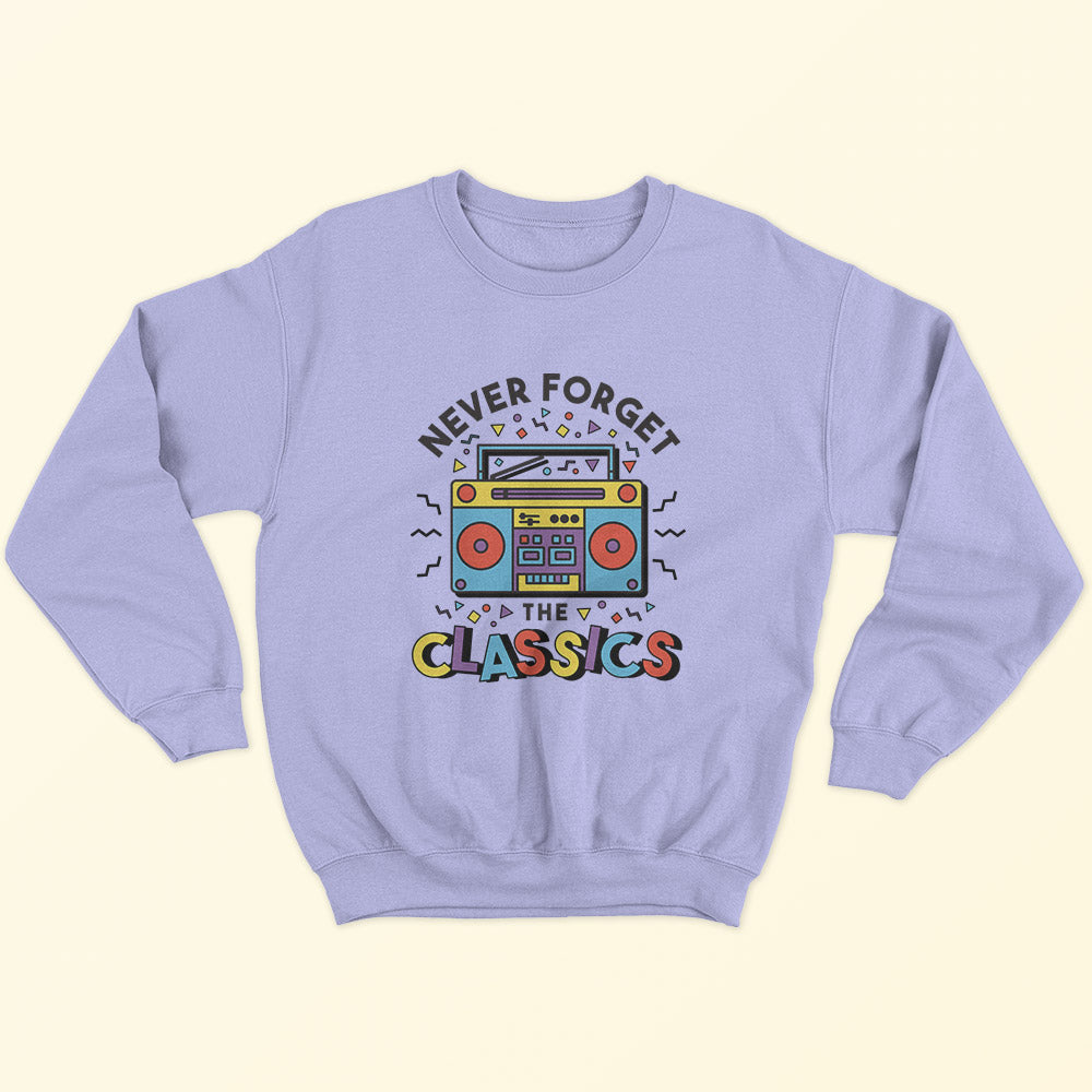 Never Forget The Classic Sweatshirt