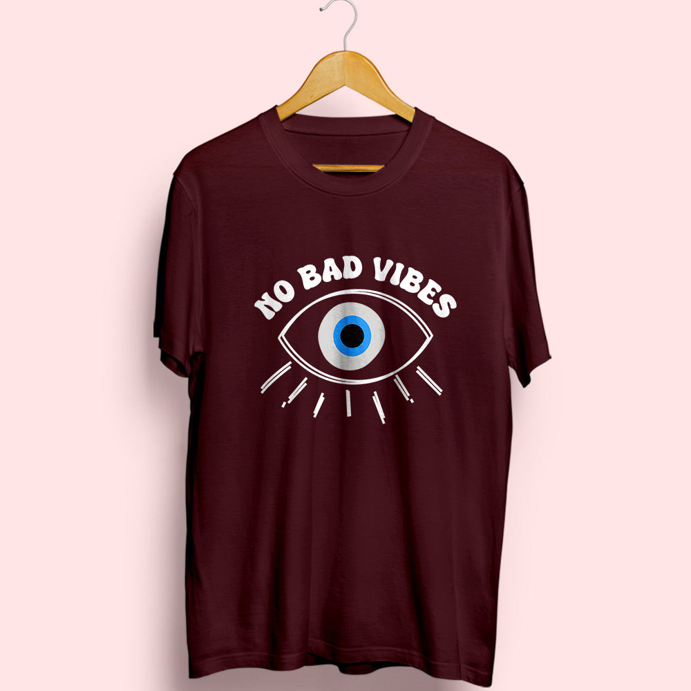 No Bad Vibes Half Sleeve T-Shirt