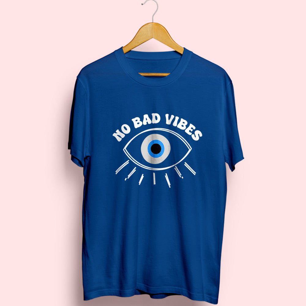 No Bad Vibes Half Sleeve T-Shirt