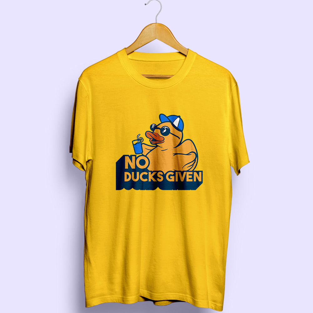 No Ducks Given Half Sleeve T-Shirt