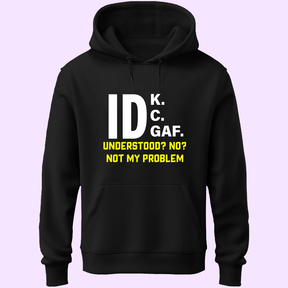 Not My Problem Unisex Hoodie