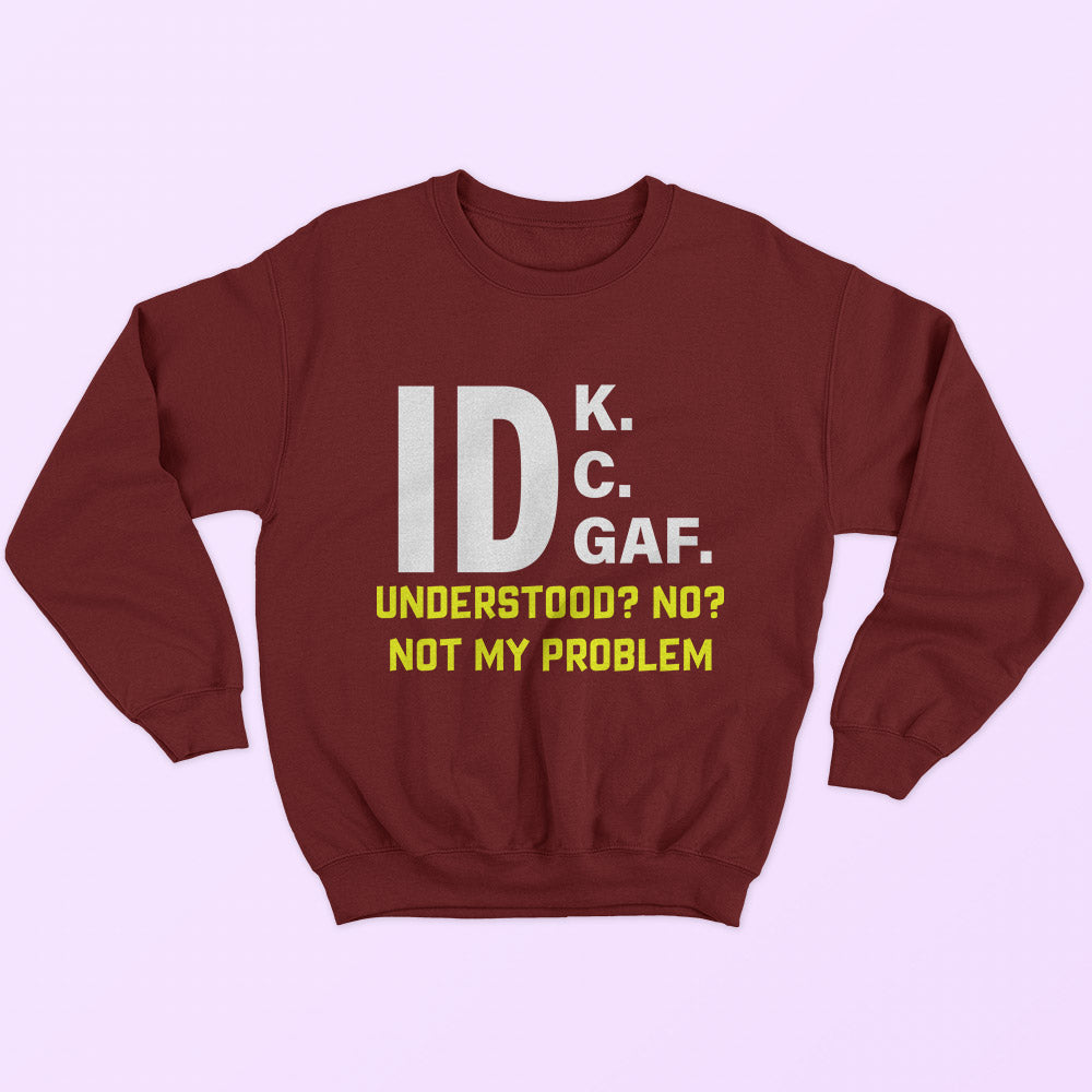 Not My Problem Sweatshirt - Soul & Peace