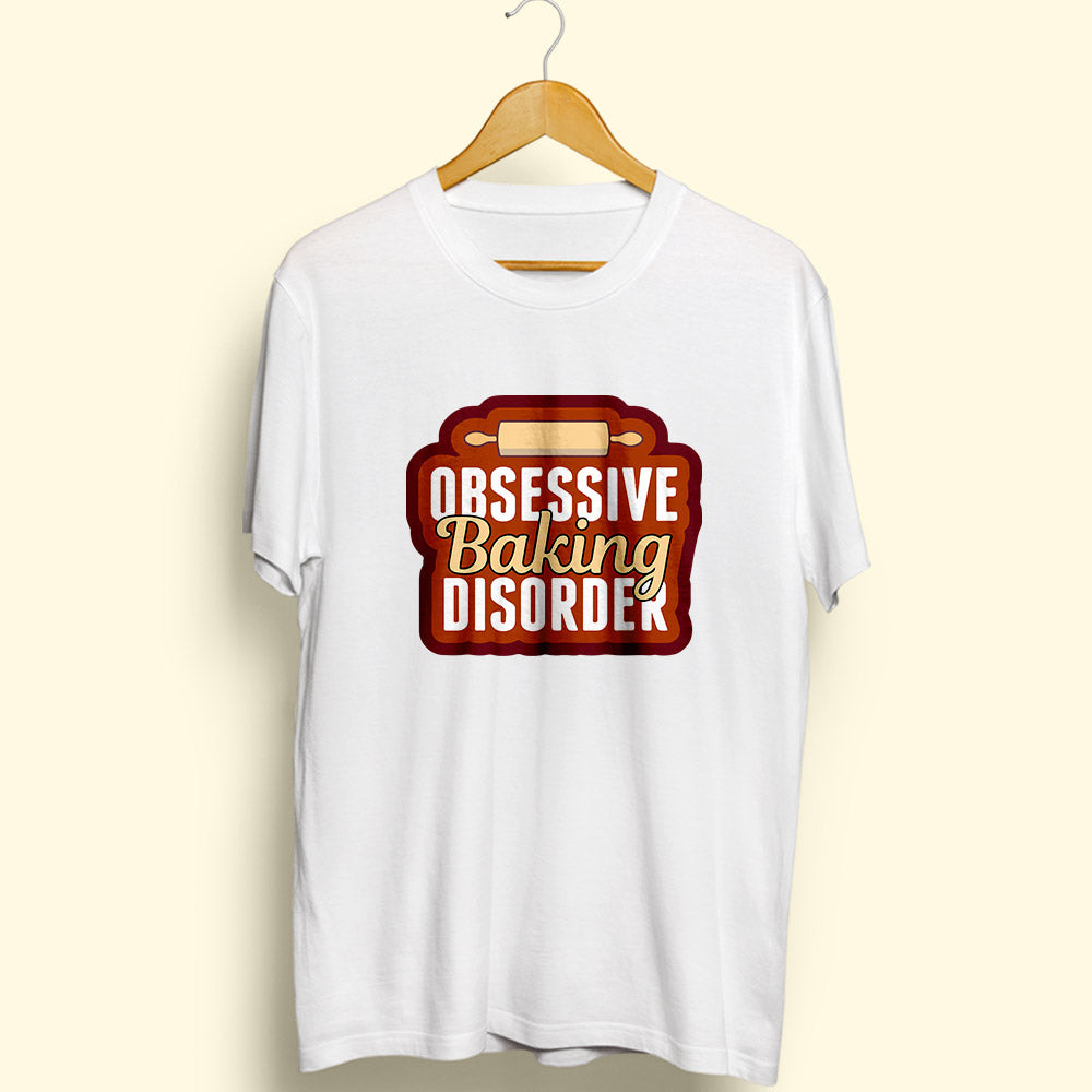 Obsessive Baking Disorder Half Sleeve T-Shirt